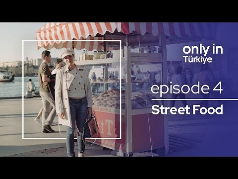 Street Food - Only In Türkiye | Go Türkiye