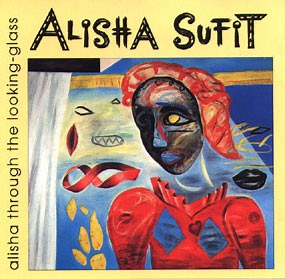 Alisha Sufit - Alisha Through The Looking Glass