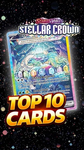 Stellar Crown Top 10 Cards Pokemon TCG
