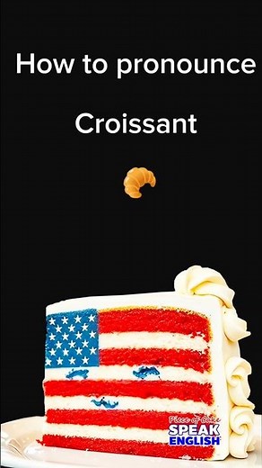 How to pronounce "croissant" correctly?