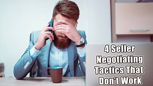 Beware, sellers: There are a few popular negotiating tactics that are destined to backfire. Find out which ones: | Realtor.com