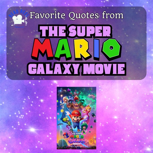 Favorite Quotes from The Super Mario Galaxy Movie - ReadReelReviews