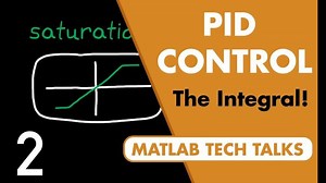Anti-windup for PID control | Understanding PID Control, Part 2 | Brian Douglas