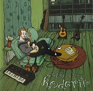 Roderik - Liedjes Van Roderik