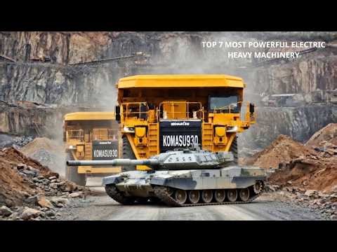 Top 7 Most Powerful Electric Heavy Machinery Currently In Operation | Mega Machinery