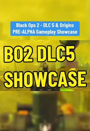 Black Ops 2 DLC 5 Origins Pre-Alpha Gameplay Showcase