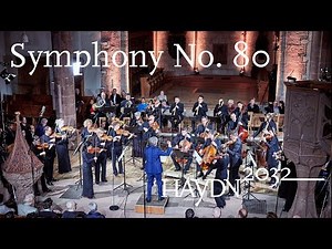 Haydn Symphony No. 80 | Giovanni Antonini | Kammerorchester Basel (Haydn2032 live)