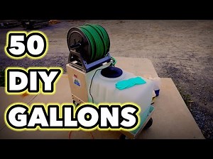 50 Gallon DIY Homeowner Sprayer Created by a PRO for a HOMEOWNER