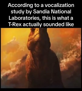 A recreation of how the T-Rex may have actually sounded, based on a vocalization study from Sandia National Laboratories.