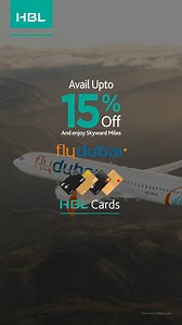 Fly More, Pay Less! Save up to 15% on all FlyDubai flights when you book online and earn Skyward miles with your HBL Card– no fuss, just savings! For details, visit hbl.com/dd or simply checkout Deals & Discounts on HBL Mobile App Terms & Conditions Apply. #HBL #HBLCards #FlyDubai | HBL