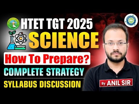HTET TGT Science 2025 | How to Prepare? Complete Strategy & Syllabus Discussion | Anil Sir