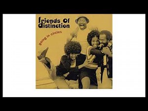Friends Of Distinction - Going In Circles