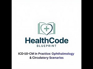 ICD-10-CM Clinical Coding Scenarios | Chapters 7 & 9 Application Examples