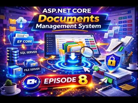 Build a Documents Management System in ASP.NET Core | EF Core,SQL Server & Admin| EPISODE 8