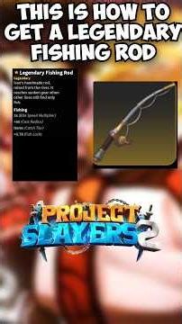 This is how to get a legendary fishing rod in Project Slayers 2