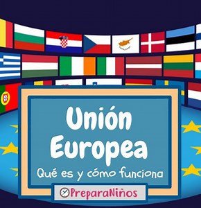 Qué Es La Unión Europea: Resumen para Niños de su Historia y Objetivos