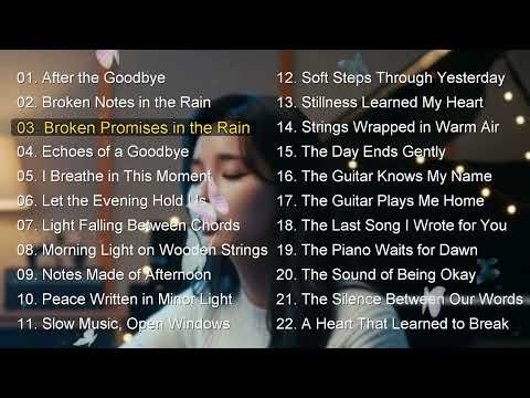 💔After the Goodbye, Emotional Sad Songs Female Vocal 💔 Heartbreak & Healing Music💔