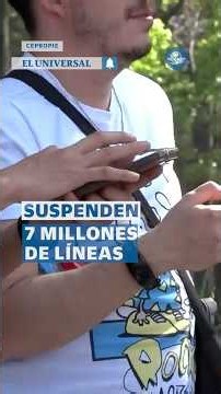 Van 7 millones de líneas celulares suspendidas, reporta la Comisión Reguladora #shorts