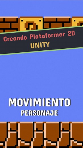 Movimiento del personaje en 2D con Unity