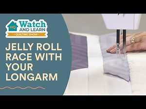 Jelly Roll race with your Longarm - HQ Watch and Learn Show