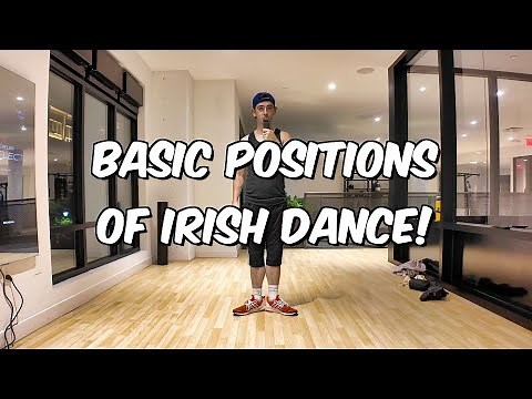 Basics of Irish Dance 〡 Starting Positions!