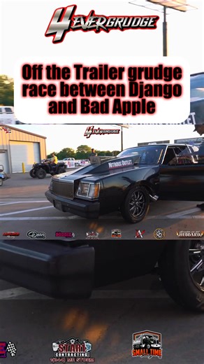 OFF THE TRAILER GRUDGE RACE AT DALLAS GRUDGEFEST II | BAD APPLE VS DJANGO!!! | 4Ever Grudge