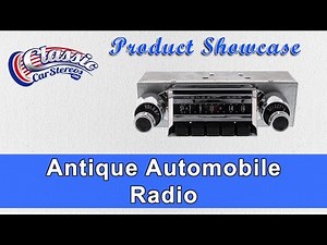 Classic Car Stereos - Antique Automobile Radios