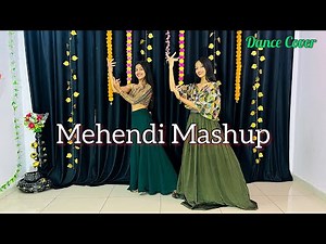 Mahendi Mashup | Mahendi Hai Rachne Wali, Mahendi Laga Ke Rakhna, Salaam-E-Ishq | Dance Cover