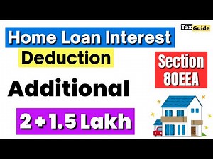 Home Loan Interest Tax Benefit Section 80EEA | Section 80EEA| Deduction of Home Loan Interest in ITR