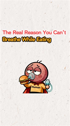 The Science Behind Why You Can't Breathe While Eating