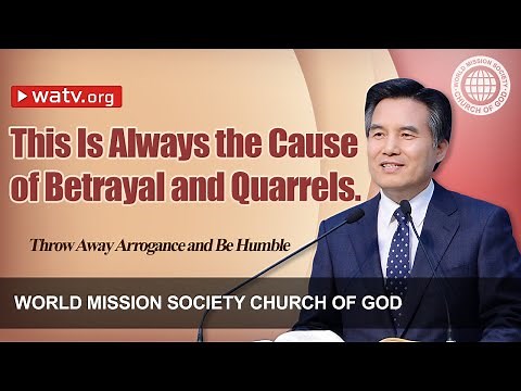 Throw Away Arrogance and Be Humble [ Sermon by the Church of God ]