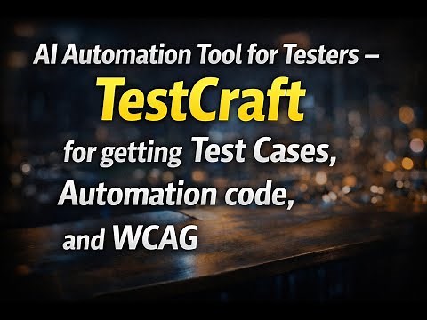 AI Automation Tool for Testers - TestCraft for getting Test Cases, Automation code, and WCAG