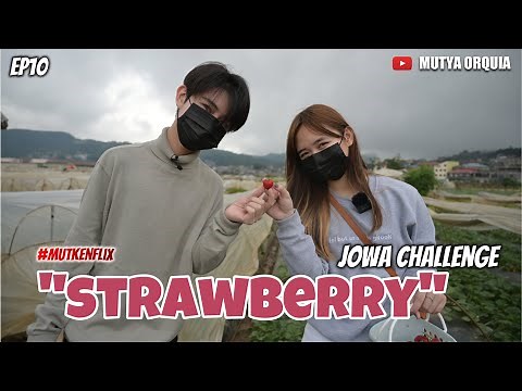 STRAWBERRY : JOWA CHALLENGE ‪@KennethGutierrez‬ | MUTKENFLIX EP10