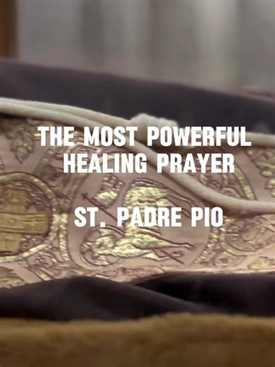 The Most powerful healing prayer / St. Pio of Pietrelcin | PrayersDevotion