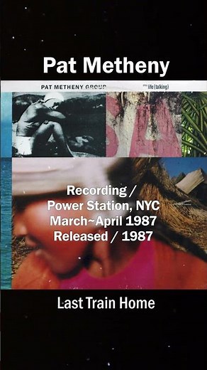 Pat Metheny - Last Train Home_(1987) Still Life (Talking)