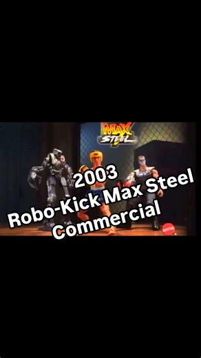 90’s Batcave | 2003 Robo-Kick Max Steel commercial. #maxsteel #maxsteeltoys #mattel #commercial #2000s #2003 | Instagram