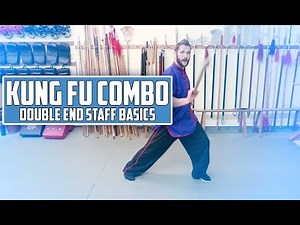 Kung Fu Combo - Double End Staff Basics