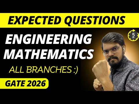 GATE 2026 : Expected Questions from Engineering Mathematics Section | All Branches