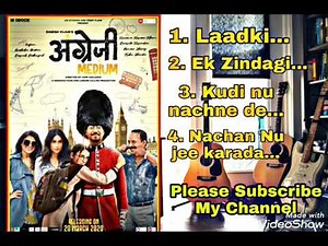 Angrezi Medium All Songs & Angrezi Medium jukebox, Irrafan Khan Movie songs