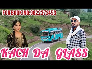 Kach Da Glass Driver || Pahadi Gojri song || New song 2026