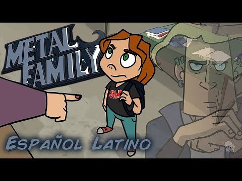 Metal Family - Capítulo 1 [Español Latino]