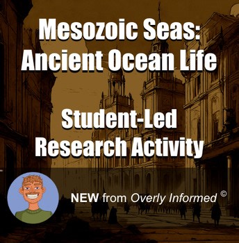 Mesozoic Seas: Ancient Ocean Life Student-Led Research Activity