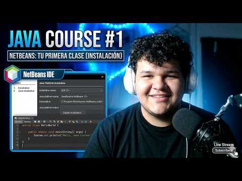 Curso de Java #1: Cómo Instalar NetBeans y Tu Primera Clase
