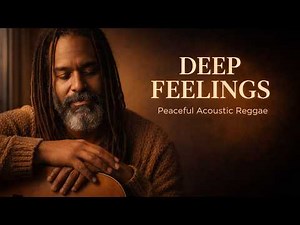 Songs For Deep Feelings | Peaceful Acoustic Reggae | Babylon Villa Nation