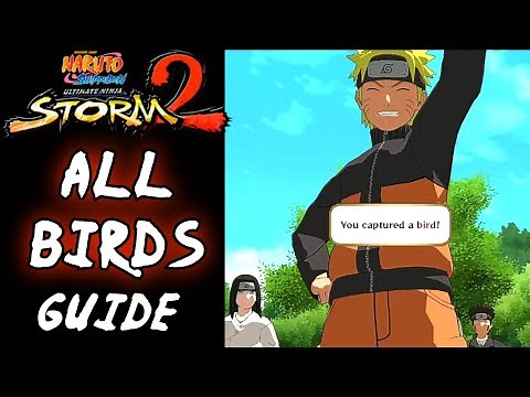 WHERE To Find All 10 Birds & HOW To Use Them (Guide) - Naruto Shippuden Ultimate Ninja Storm 2