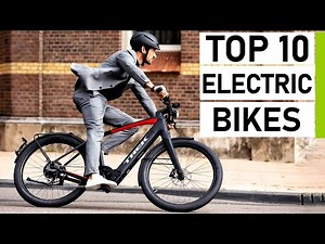 Top 10 Best Electric Bikes