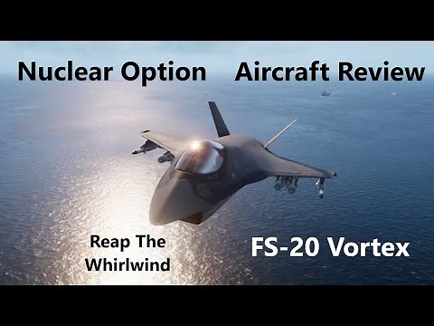 Nuclear Option | Aircraft Review | FS-20 Vortex