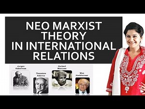 Neo Marxism Explained I Neo Marxist Approach in International Relations