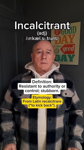 How to pronounce Incalcitrant! English Pronunciation, Meaning, Synonyms, Etymology, and Examples!