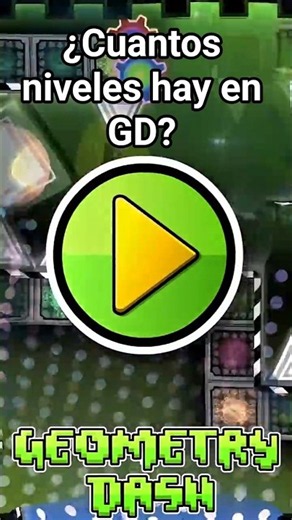 ¿CUÁNTOS NIVELES EXISTEN EN GEOMETRY DASH? 😳